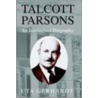 Talcott Parsons door Uta Gerhardt