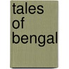 Tales Of Bengal door Sb Banerjea