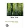 Tales Of Wonder door Walter Scott