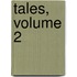Tales, Volume 2