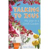 Talking To Zeus door Jane Shaw