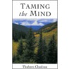 Taming The Mind door Bhikshuni Thubten Chodron