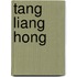 Tang Liang Hong