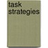Task Strategies