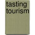 Tasting Tourism