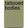 Tattooed Bodies door Nikki Sullivan
