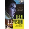 Teen Television door Sharon Marie Ross
