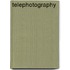 Telephotography