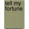 Tell My Fortune door Onbekend