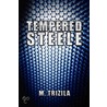 Tempered Steele door M. Trizila