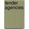 Tender Agencies by Dennis Denisoff