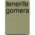 Tenerife Gomera