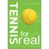 Tennis For Real