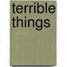 Terrible Things by Eve Bunting