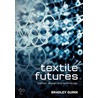 Textile Futures door Bradley Quinn
