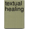 Textual Healing by Unknown