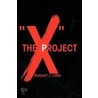The  X  Project door Robert J. Little