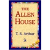 The Allen House door Timothy Shay Arthur