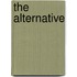 The Alternative
