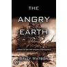 The Angry Earth door Sally Watson