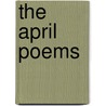 The April Poems door Caldwell Davis