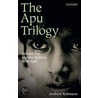 The Apu Trilogy by Andrew Robinson