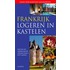 Frankrijk logeren in kastelen