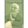 The Better Part door Thomas Keating