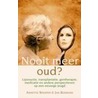 Nooit meer oud? by J. Bosmans