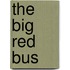 The Big Red Bus