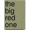 The Big Red One by Miriam T. Timpledon