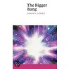 The Bigger Bang by James E. Lidsey