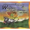 Walter : een scheet van een hond