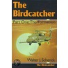 The Birdcatcher by Walter J. Schenck