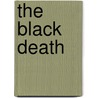 The Black Death door Jim Ollhoff