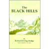 The Black Hills door Richard Irving Dodge