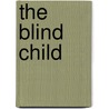 The Blind Child door Lady A. Lady