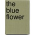 The Blue Flower