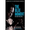 The Blue Moment door Richard Williams