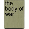 The Body of War door Dubravka Zarkov