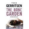 The Bone Garden door Tess Gerritsen