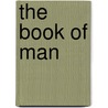 The Book of Man by W.F. Bodmer