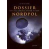 Dossier Nordpol door J. Wolters