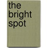 The Bright Spot door Robert Sydney