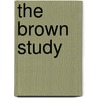 The Brown Study by Grace Smith Richmond