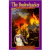 The Bushwhacker by Jennifer Johnson Garrity