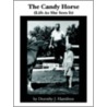 The Candy Horse by Dorothy J. Hamilton