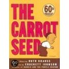 The Carrot Seed door Ruth Krauss