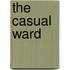 The Casual Ward
