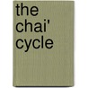 The Chai' Cycle door Kim VanOver